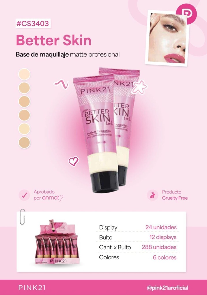 [PL-CS3403, 456029] Base de maquillaje BETTER SKIN PINK 21