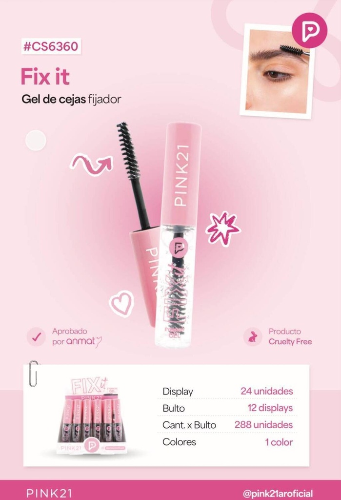 Gel de cejas FIX IT PINK 21