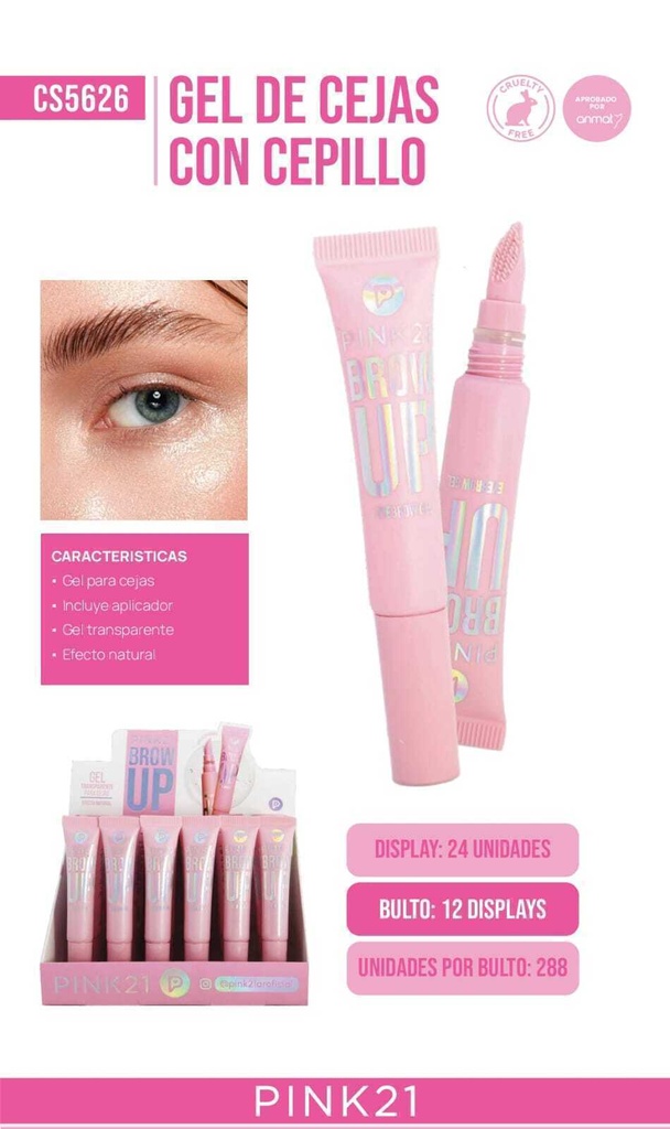 GEL DE CEJAS PINK 21 CS5626