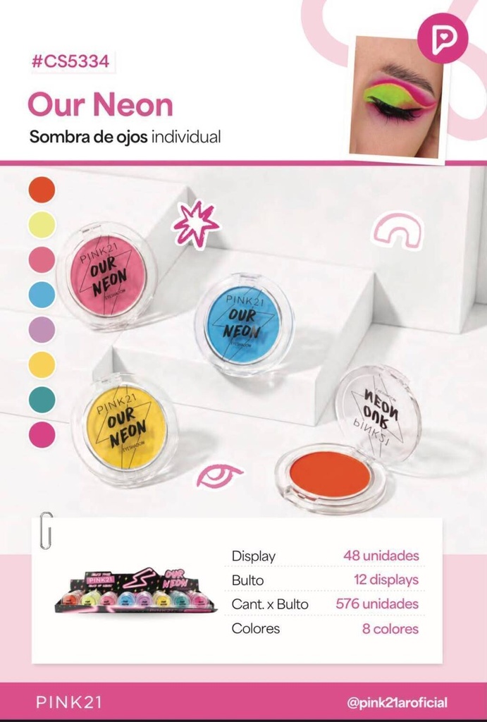 Sombra para ojos individual OUR NEON PINK 21